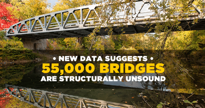 New Data Suggests 55,000 Bridges Are Structurally Unsound
