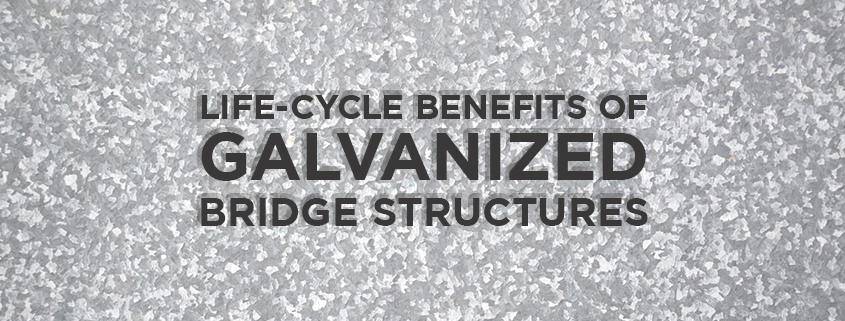 Life-Cycle Costs of Galvanized Bridges